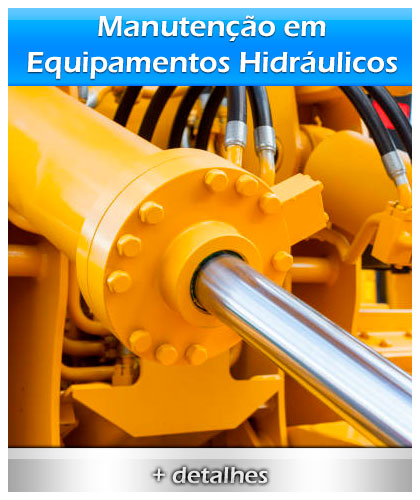Manutenção Equipamentos Hidráulicos Manutenção Equipamentos Hidráulicos