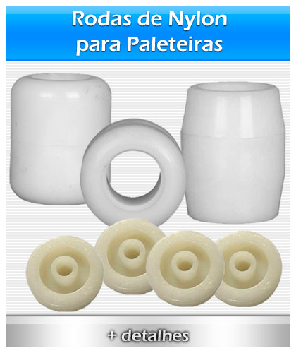 Rodas de Nylon para Paleteiras 